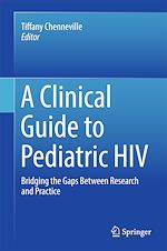 Télécharger le livre :  A Clinical Guide to Pediatric HIV