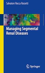 Télécharger le livre :  Managing Segmental Renal Diseases