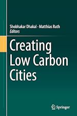 Télécharger le livre :  Creating Low Carbon Cities