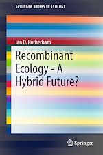 Télécharger le livre :  Recombinant Ecology - A Hybrid Future?