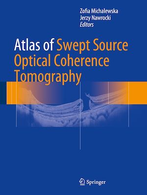 Téléchargez le livre :  Atlas of Swept Source Optical Coherence Tomography