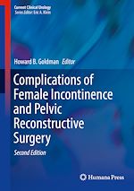 Télécharger le livre :  Complications of Female Incontinence and Pelvic Reconstructive Surgery