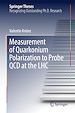 Télécharger le livre :  Measurement of Quarkonium Polarization to Probe QCD at the LHC