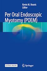Télécharger le livre :  Per Oral Endoscopic Myotomy (POEM)
