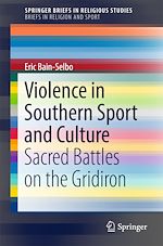 Download this eBook Violence in Southern Sport and Culture