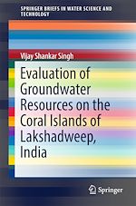 Download this eBook Evaluation of Groundwater Resources on the Coral Islands of Lakshadweep, India