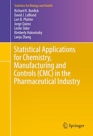 Téléchargez le livre :  Statistical Applications for Chemistry, Manufacturing and Controls (CMC) in the Pharmaceutical Industry