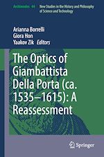 Télécharger le livre :  The Optics of Giambattista Della Porta (ca. 1535–1615): A Reassessment