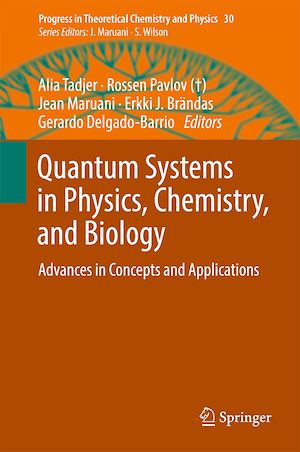 Téléchargez le livre :  Quantum Systems in Physics, Chemistry, and Biology
