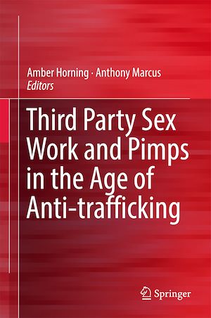 Téléchargez le livre :  Third Party Sex Work and Pimps in the Age of Anti-trafficking