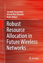 Télécharger le livre :  Robust Resource Allocation in Future Wireless Networks