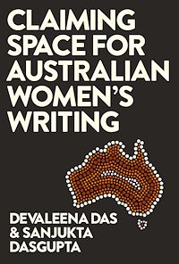 Télécharger le livre :  Claiming Space for Australian Women's Writing