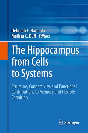 Téléchargez le livre :  The Hippocampus from Cells to Systems