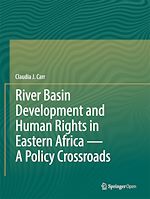 Download this eBook River Basin Development and Human Rights in Eastern Africa — A Policy Crossroads