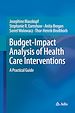 Télécharger le livre :  Budget-Impact Analysis of Health Care Interventions