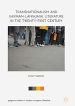 Télécharger le livre :  Transnationalism and German-Language Literature in the Twenty-First Century