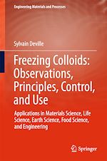 Télécharger le livre :  Freezing Colloids: Observations, Principles, Control, and Use