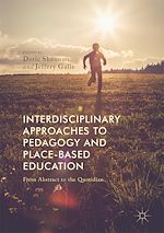 Télécharger le livre :  Interdisciplinary Approaches to Pedagogy and Place-Based Education
