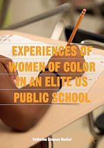 Télécharger le livre :  Experiences of Women of Color in an Elite US Public School