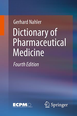 Téléchargez le livre :  Dictionary of Pharmaceutical Medicine
