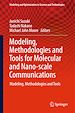 Télécharger le livre :  Modeling, Methodologies and Tools for Molecular and Nano-scale Communications