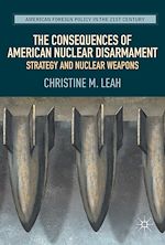 Télécharger le livre :  The Consequences of American Nuclear Disarmament