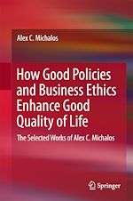 Télécharger le livre :  How Good Policies and Business Ethics Enhance Good Quality of Life