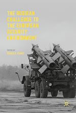 Télécharger le livre :  The Russian Challenge to the European Security Environment