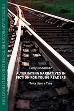 Télécharger le livre :  Alternating Narratives in Fiction for Young Readers