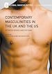 Télécharger le livre :  Contemporary Masculinities in the UK and the US