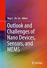 Télécharger le livre :  Outlook and Challenges of Nano Devices, Sensors, and MEMS