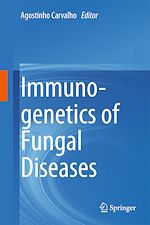 Télécharger le livre :  Immunogenetics of Fungal Diseases