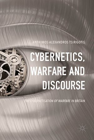 Téléchargez le livre :  Cybernetics, Warfare and Discourse