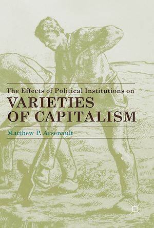 Téléchargez le livre :  The Effects of Political Institutions on Varieties of Capitalism