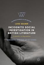 Télécharger le livre :  Incognito Social Investigation in British Literature