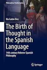 Télécharger le livre :  The Birth of Thought in the Spanish Language