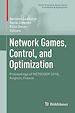 Télécharger le livre :  Network Games, Control, and Optimization