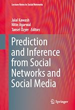 Télécharger le livre :  Prediction and Inference from Social Networks and Social Media