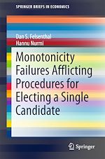 Télécharger le livre :  Monotonicity Failures Afflicting Procedures for Electing a Single Candidate