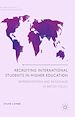 Télécharger le livre :  Recruiting International Students in Higher Education