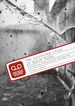 Télécharger le livre :  The Connected Lives of Dutch Punks