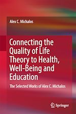 Télécharger le livre :  Connecting the Quality of Life Theory to Health, Well-being and Education