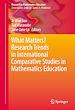 Télécharger le livre :  What Matters? Research Trends in International Comparative Studies in Mathematics Education