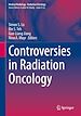 Télécharger le livre :  Controversies in Radiation Oncology