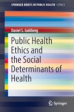 Télécharger le livre :  Public Health Ethics and the Social Determinants of Health