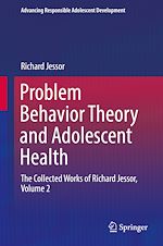 Télécharger le livre :  Problem Behavior Theory and Adolescent Health