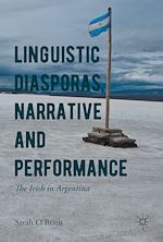 Télécharger le livre :  Linguistic Diasporas, Narrative and Performance