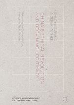 Télécharger le livre :  China's Ethical Revolution and Regaining Legitimacy