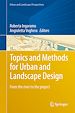 Télécharger le livre :  Topics and Methods for Urban and Landscape Design