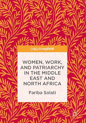 Téléchargez le livre :  Women, Work, and Patriarchy in the Middle East and North Africa